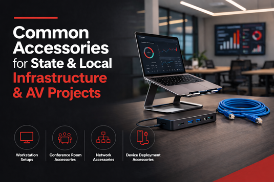 Common Accessories for State & Local Infrastructure & AV Projects